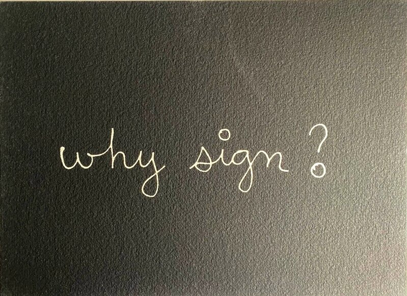 Why sign? de Ben Vautier, 1975